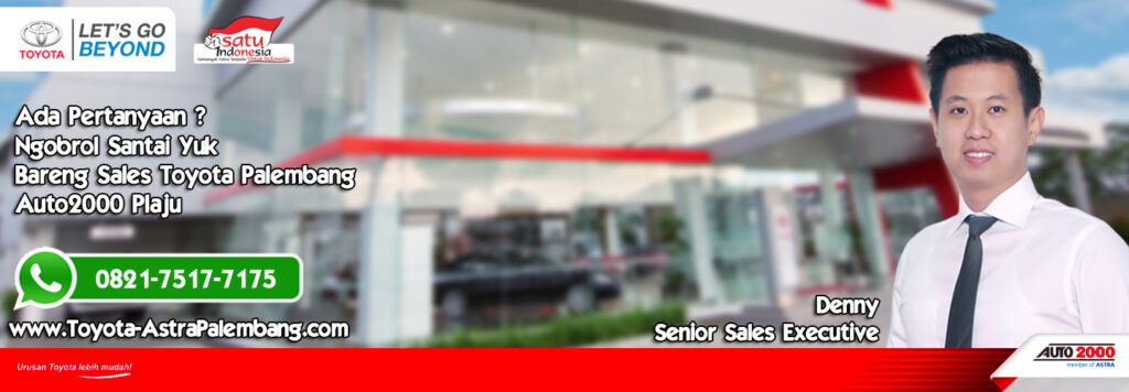 Promo Toyota Palembang Harga Dan Promo Dealer Toyota Palembang